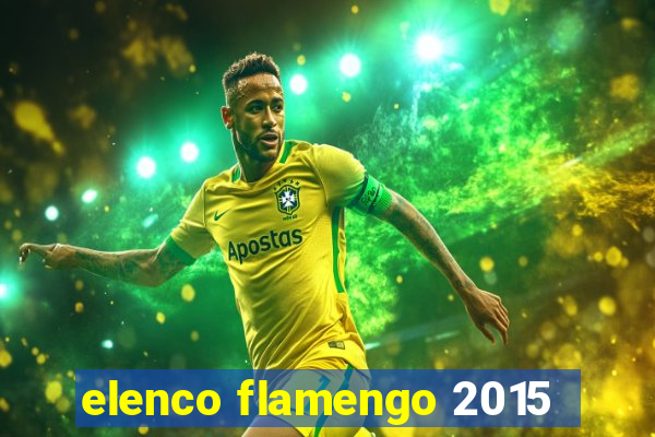 elenco flamengo 2015